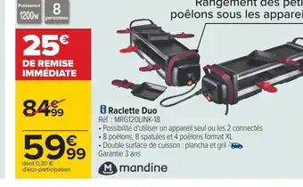 Carrefour Mandine raclette duo offre