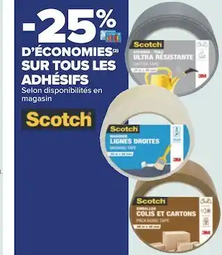 Carrefour Scotch -25% d’économies sur tous les adhésifs offre