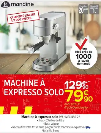 Carrefour Market Mandine machine à expresso solo offre