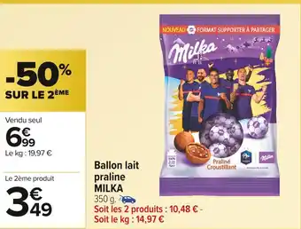 Carrefour Market Milka ballon lait praline offre