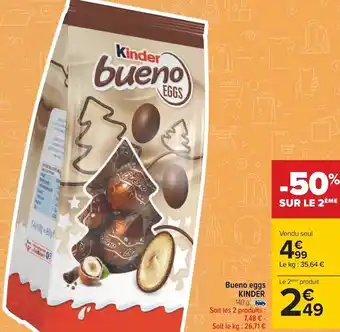Carrefour Kinder bueno eggs offre