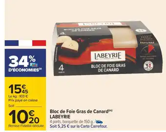 Carrefour Labeyrie bloc de foie gras de canard offre