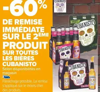 Carrefour Cubanisto -60% de remise immédiate sur le 2ème produit sur toutes les bières cubanisto offre