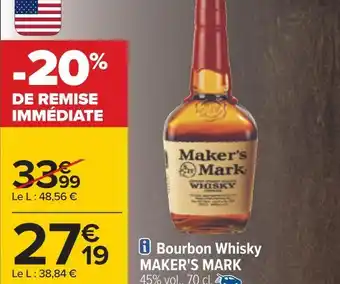 Carrefour Maker's mark bourbon whisky offre