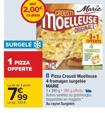 Carrefour Marie pizza crousti moelleuse 4 fromages surgelée offre