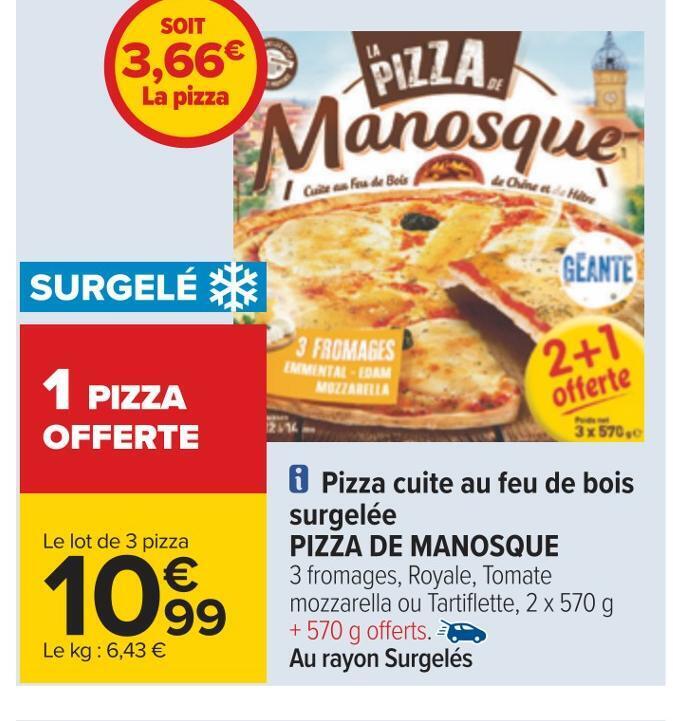 Promo Pizza de manosque pizza cuite au feu de bois surgelée chez Carrefour