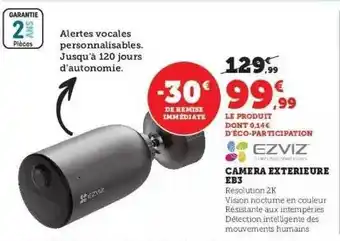 Hyper U Ezviz camera extérieure eb3 offre