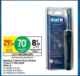 Intermarché Brosse à dents électrique vitality pro noir oral b offre