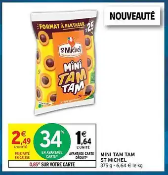 Intermarché Mini tam tam st michel offre