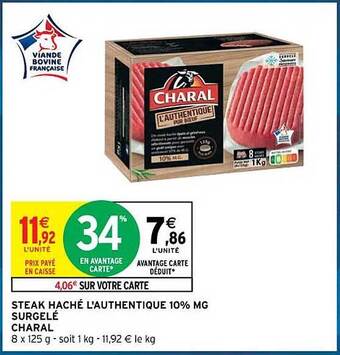 Intermarché Steak haché l'authentique 10% mg surgelé charal offre
