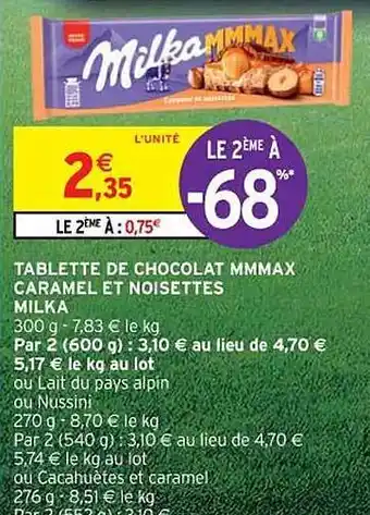 Intermarché Tablette de chocolat mmmax caramel et noisettes milka offre