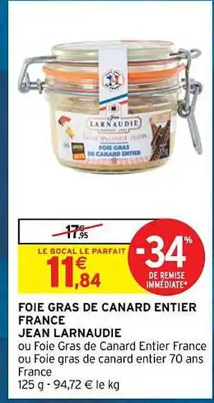 Intermarché Foie gras de canard entier france jean larnaudie offre