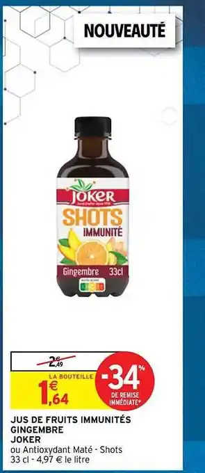 Intermarché Jus de fruits immunités gingembre joker offre