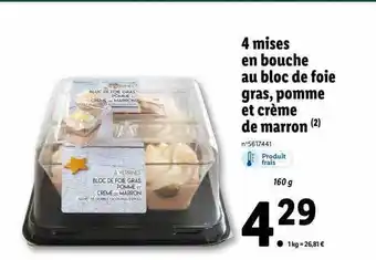 Lidl 4 mises en bouche au bloc de foie gras, pomme et crème de marron offre