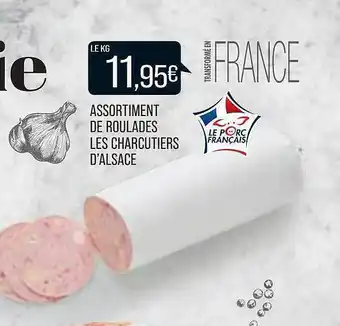 Match Assortiment de roulades les charcutiers d'alsace offre