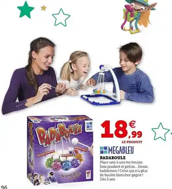 Hyper U Megableu badaboule offre