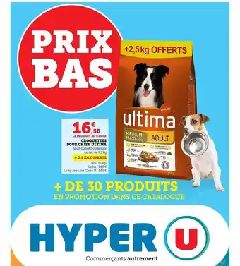 Hyper U Croquettes pour chien ultima offre