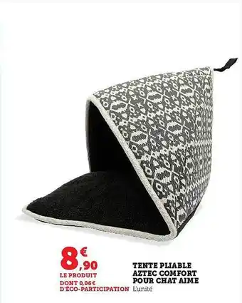 Hyper U Tente pliable aztec comfort pour chat aimé offre