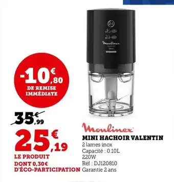 Hyper U Moulinex mini hachoir valentin offre