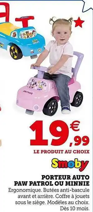 Super U Porteur auto paw patrol ou minnie smoby offre