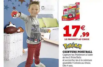 Super U Ceinture poke'ball pokémon offre