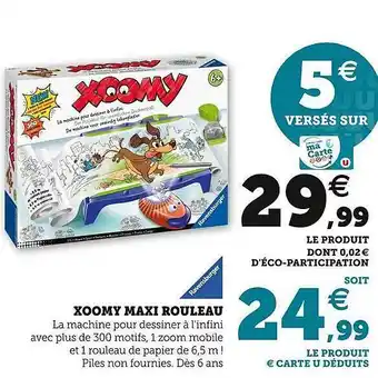 Super U Xoomy maxi rouleau ravensburger offre