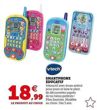 Super U Smartphone éducatif vtech offre