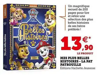 Super U Mes plus belles histoires - la pat patrouille offre