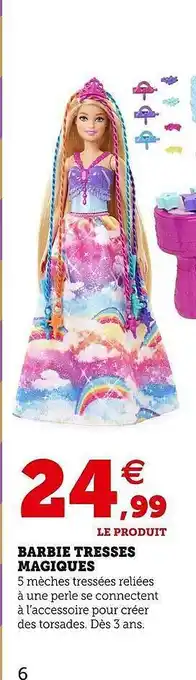 Super U Barbie tresses magiques offre