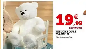 Super U Peluche ours blanc 1m offre