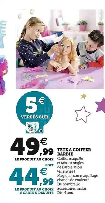 Super U Tête à coiffer barbie offre