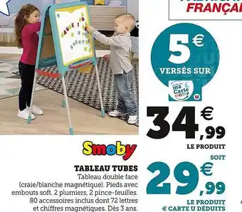 Super U Tableau tubes smoby offre