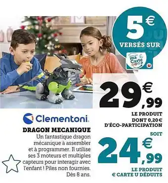 Super U Dragon mécanique clémentoni offre