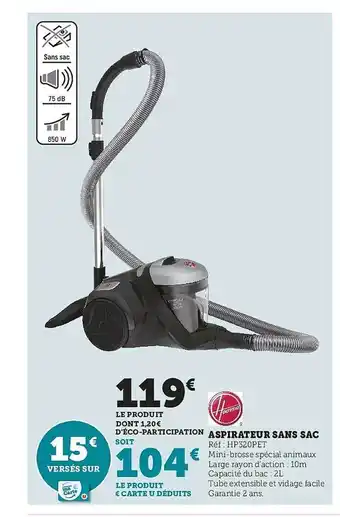 Super U Aspirateur sans sac hoover offre