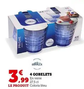 Super U 4 gobelets duralex offre