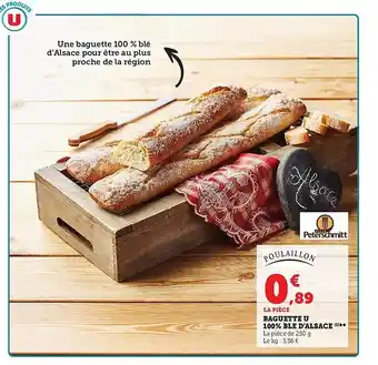 Super U Baguette u 100% blé d'alsace poulaillon offre
