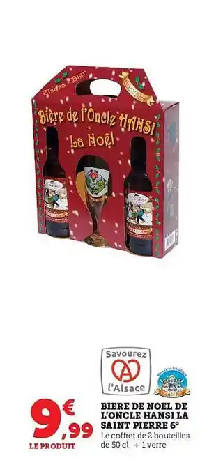 Super U Bière de noël de l'oncle hansi la saint pierre 6° offre