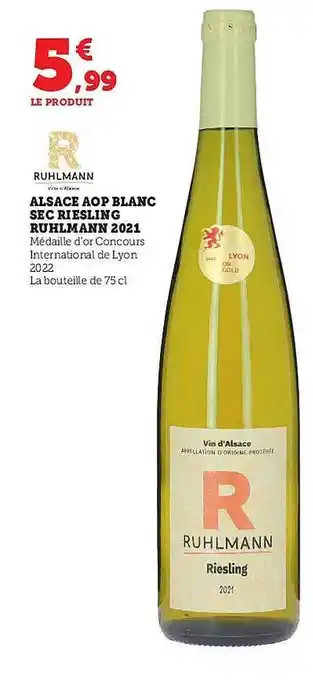 Super U Alsace aop blanc sec riesling ruhlmann 2021 offre
