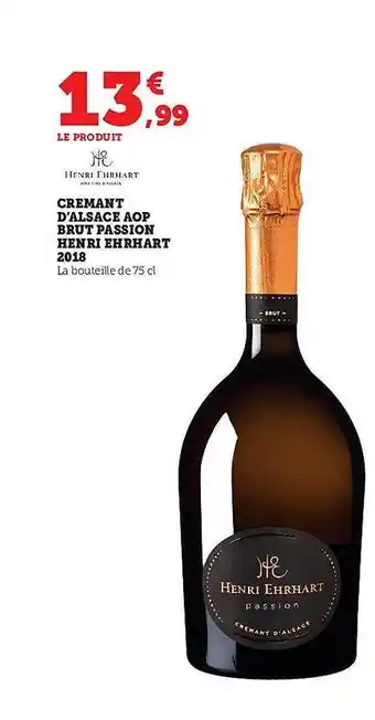 Super U Crémant d'alsace aop brut passion henri ehrhart 2018 offre