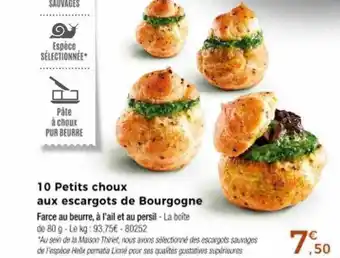 Thiriet 10 petits choux aux escargots de bourgogne offre