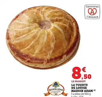 Super U La tourte de louise maison adam offre