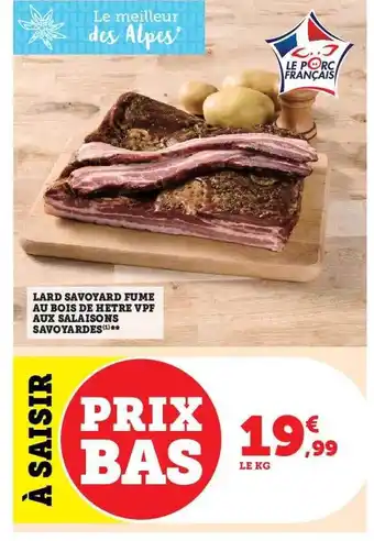 U Express Lard savoyard fumé au bois de hêtre vpf aus salaisons savoyardes offre