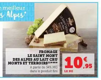 U Express Fromage le saint mont des alpes au lait cru monts et terroirs offre