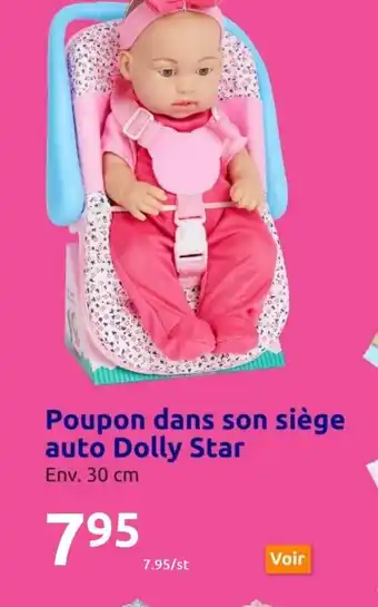 Action Poupon Dans Son Siège Auto Dolly Star offre