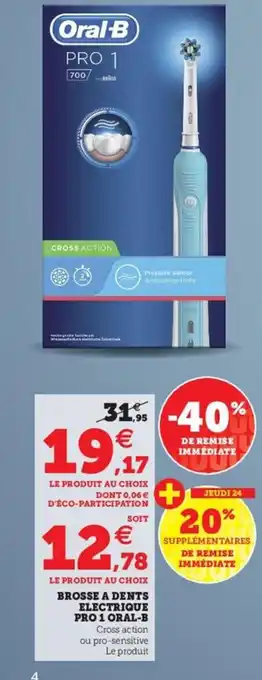Hyper U Brosse a Dents Electrique Pro 1 Oral-B offre