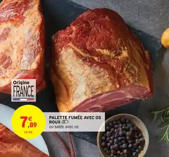 Intermarché Palette Fumee Avec Os Roux offre