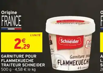 Intermarché Garniture Pour Flammekueche Traiteur Schneider offre