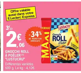 E.Leclerc Gnocchi Roll à Poêler Lustucru offre