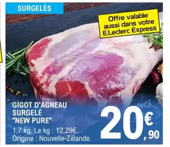 E.Leclerc Gigot d'Agneau Surgele New Pure offre