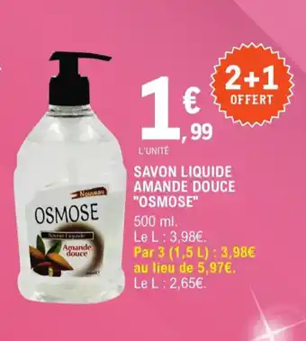 E.Leclerc Savon Liquide Amande Douce Osmose offre